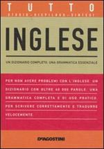 Tutto inglese. Un dizionario completo, una grammatica essenziale. Ediz. bilingue