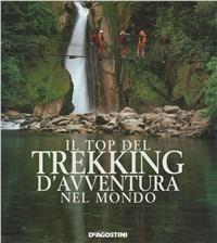 Il top del trekking d'avventura nel mondo - copertina