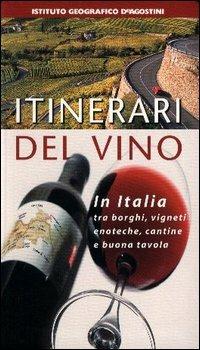 Itinerari del vino. Italia - copertina