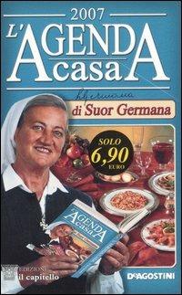 L'agenda casa di suor Germana 2007 - Suor Germana - copertina
