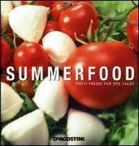 Summerfood. Piatti freddi per ore calde. Ediz. illustrata
