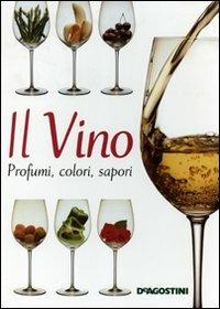 Il vino. Profumi, colori, sapori - Joanna Simon - copertina