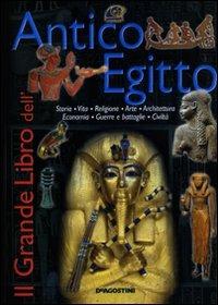 Il grande libro dell'antico Egitto. Ediz. illustrata - copertina