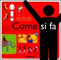 Come si fa. 500 cose da sapere. Dalla giungla metropolitana alla giungla vera e prorpia - copertina