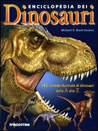 Enciclopedia dei dinosauri. Ediz. illustrata - Michael K. Brett-Surman - copertina