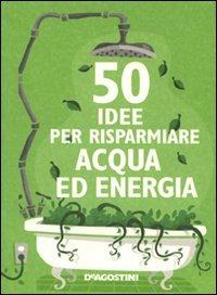 Cinquanta idee per risparmiare acqua ed energia - Siân Berry - copertina