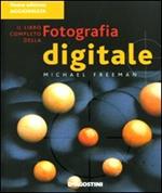 Il libro completo della fotografia digitale