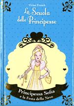 Principessa Sofia e la festa della neve. La scuola delle principesse