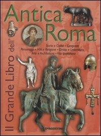 Il grande libro dell'Antica Roma. Ediz. illustrata - copertina