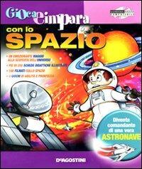 Gioca e impara con lo spazio. Ediz. illustrata. Con DVD-ROM - copertina