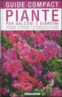 Piante per balconi e giardini. Conoscere, riconoscere e coltivare tutte le specie di piante da balcone e da giardino più diffuse - M. Teresa Della Beffa - 3