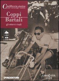 Coppi e Bartali. Gli eterni rivali. DVD. Con libro - copertina