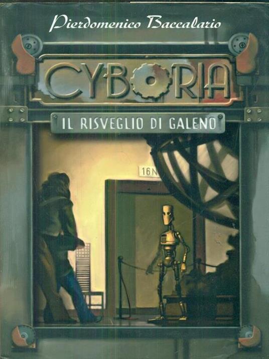 Il risveglio di Galeno. Cyboria - Pierdomenico Baccalario - 4