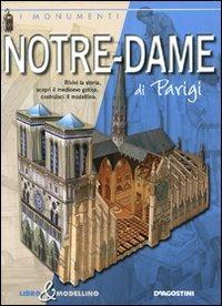 Notre-Dame di Parigi. Libro & modellino. Ediz. illustrata - Giuseppe M. Della Fina - 2