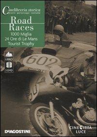 Road Races: 1000 Miglia-24 Ore di Le mans-Tourist Trophy. DVD. Con libro - copertina