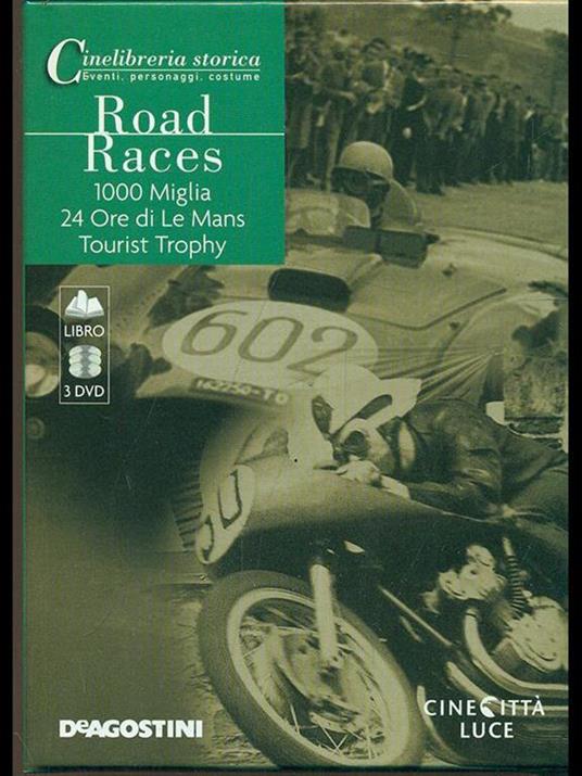 Road Races: 1000 Miglia-24 Ore di Le mans-Tourist Trophy. DVD. Con libro - 2