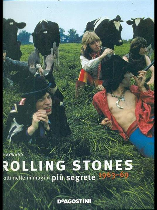 I Rolling Stones colti nelle immagini più segrete 1963-69. Ediz. illustrata - Mark Hayward,Mike Evans - 2