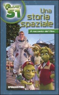Una storia spaziale. Planet 51 - copertina