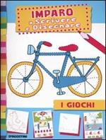 I giochi. Imparo a scrivere e disegnare