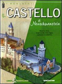 Il castello di Neuschwastein. Libro & modellino - Giuseppe M. Della Fina - copertina