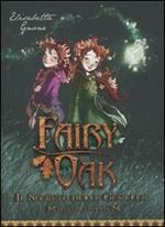 Il segreto delle gemelle. Fairy Oak