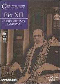 Pio XII. Un papa ammirato e discusso. DVD. Con libro - copertina
