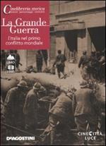 La grande guerra. L'Italia nel primo conflitto mondiale. DVD. Con libro