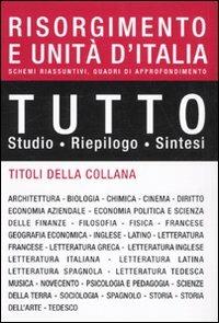 Tutto Risorgimento e unità d'Italia - Alessandro Frigerio - copertina