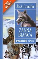 Zanna Bianca. Ediz. integrale