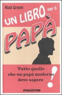 Un libro per il papà - Rod Green - copertina