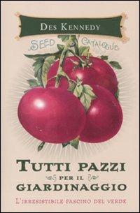  Tutti pazzi per il giardinaggio -  Des Kennedy - copertina