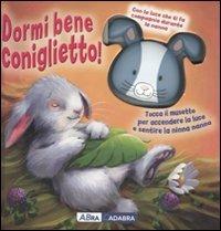 Dormi bene coniglietto! Ediz. illustrata - copertina