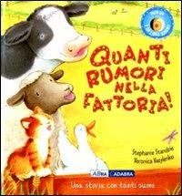 Quanti rumori nella fattoria! Libro sonoro. Ediz. illustrata - Stephanie Stansbie,Veronica Vasylenko - copertina