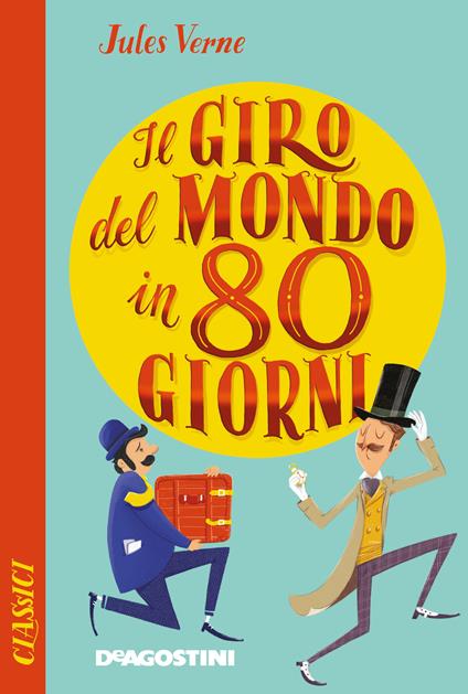 Il giro del mondo in ottanta giorni - Jules Verne,Valentina Beggio - ebook