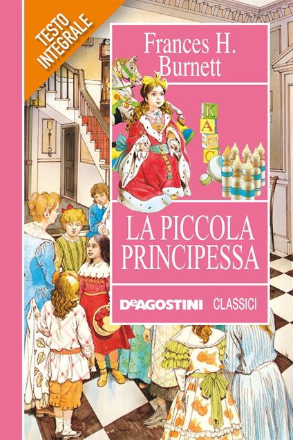 La piccola principessa - Frances H. Burnett,Valentina Ferrero,Rossana Guarnieri - ebook