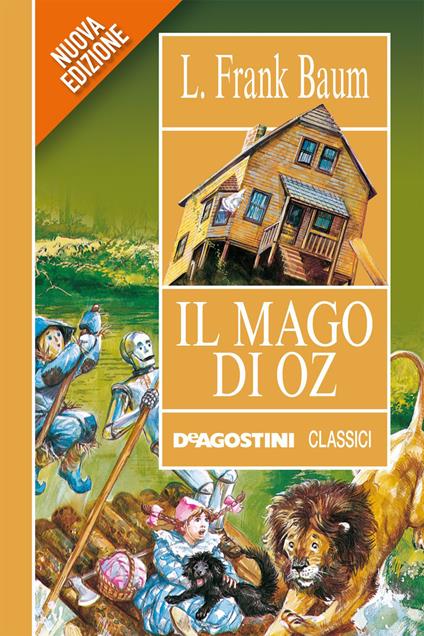 Il meraviglioso Mago di Oz - L. Frank Baum,Francesca Pacchiano - ebook