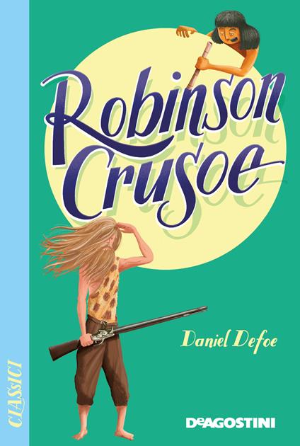 Robinson Crusoe - Daniel Defoe,Alfredo Rizzardi - ebook