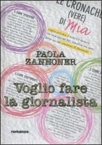 Voglio fare la giornalista - Paola Zannoner - 4