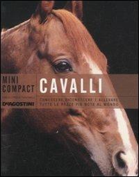 Cavalli. Conoscere, riconoscere e allevare tutte le razze più note al mondo - Alberto Soldi - copertina