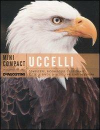 Uccelli. Conoscere, riconoscere e osservare tutte le specie di uccelli presenti in Europa - Pierandrea Brichetti,Manuel Allegri - copertina