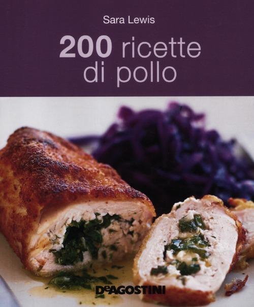 200 ricette di pollo - Sara Lewis - copertina