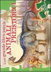Il più grande libro puzzle degli animali preistorici. Ediz. illustrata - Paola D'Agostino,Federica Magrin - copertina