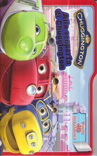 Alla scoperta di Chuggington