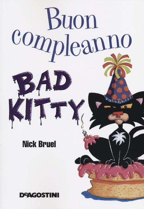 Buon compleanno, Bad Kitty - Nick Bruel - copertina