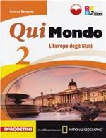 Qui mondo. Per la Scuola media. Con e-book. Con espansione online. Vol. 2: L'Europa degli stati.