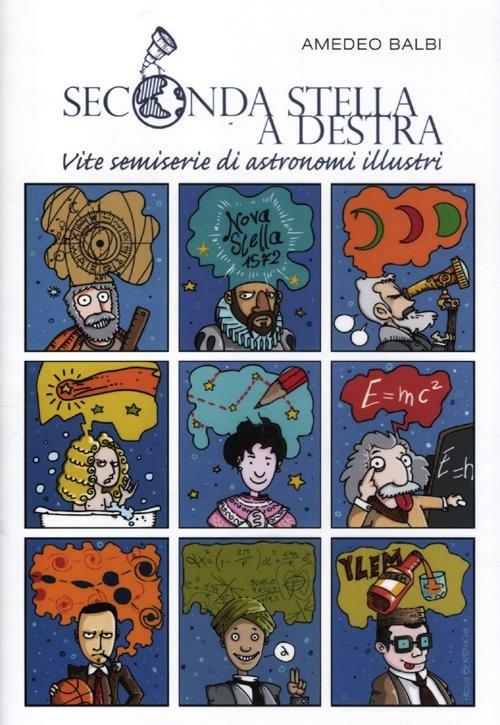 Seconda stella a destra. Vite semiserie di astronomi illustri - Amedeo Balbi - copertina