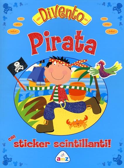 Divento pirata. Con adesivi - copertina