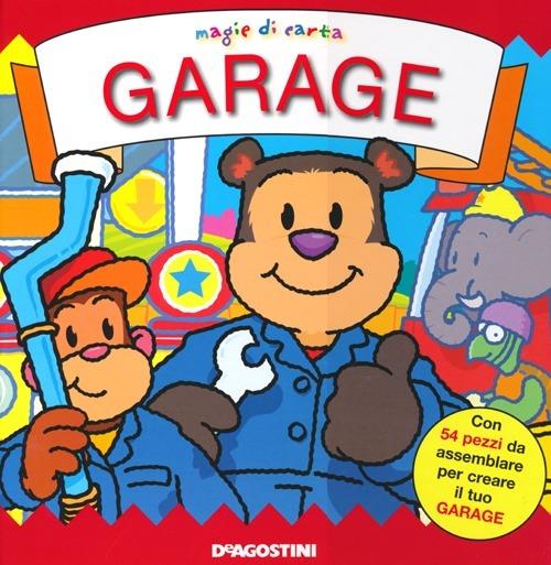 Garage. Magie di carta. Ediz. illustrata - Ruth Martin,Derek Matthews - copertina