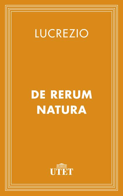 De rerum natura. Testo latino a fronte - Tito Lucrezio Caro,Armando Fellin - ebook