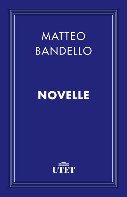 Novelle - Matteo Bandello - ebook